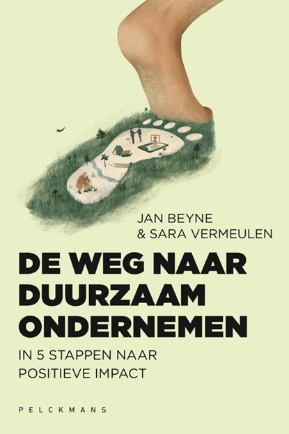 De weg naar duurzaam ondernemen, Jan Beyne ; Sara Vermeulen - Paperback - 9789464014495