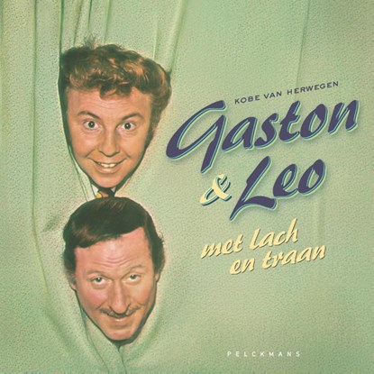Gaston & Leo met lach en traan, Kobe Van Herwegen - Gebonden - 9789464014570