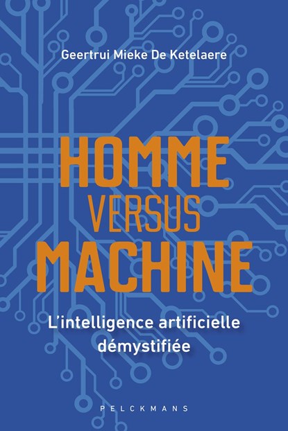 Homme versus machine, Geertrui Mieke De Ketelaere - Ebook - 9789464015263