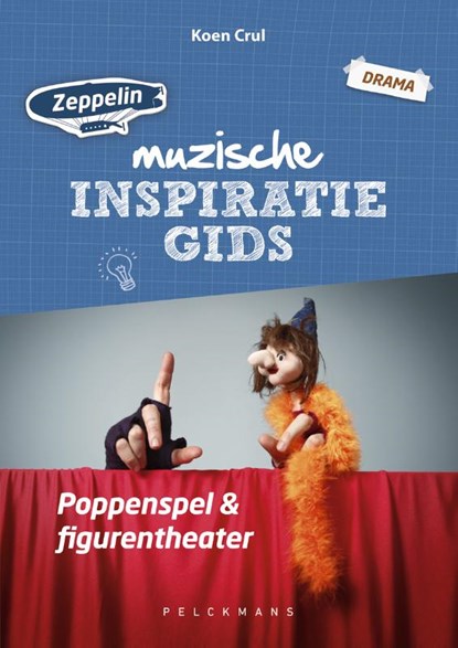 muzische inspiratiegids Poppenspel & figurentheater, Koen Crul - Paperback - 9789464015409