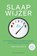 Slaap wijzer, Inge Declercq - Paperback - 9789464015638