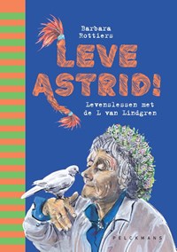 Leve Astrid! | Barbara Rottiers | 