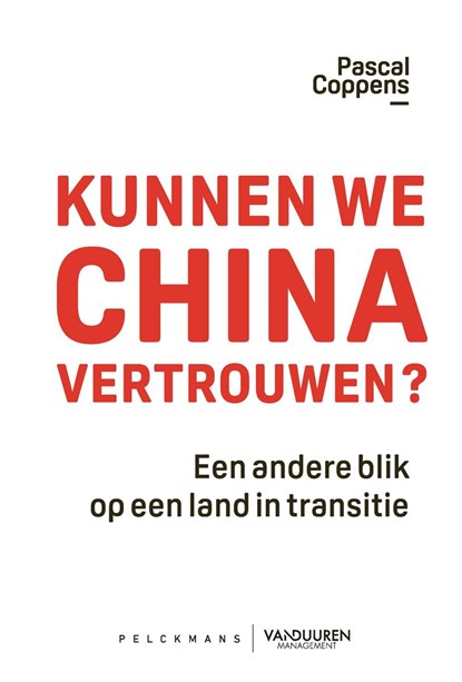 Kunnen we China vertrouwen?, Pascal Coppens - Ebook - 9789464016918