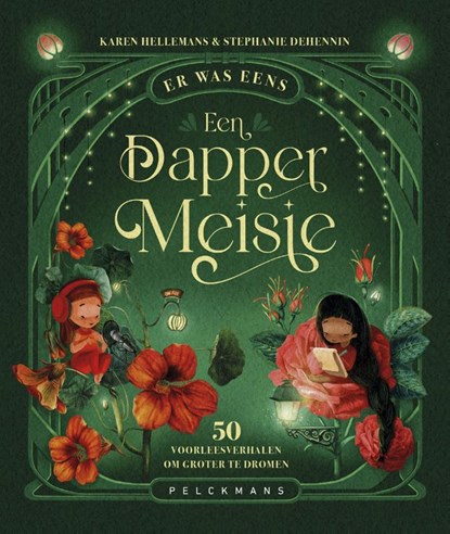 Er was eens een dapper meisje, Karen Hellemans - Gebonden - 9789464017991