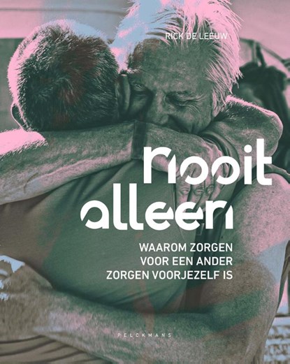 Nooit alleen, Rick De Leeuw - Paperback - 9789464018554