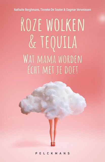 Roze wolken & tequila, Nathalie Berghmans ; Tinneke de Souter ; Dagmar Versmissen - Ebook - 9789464019698