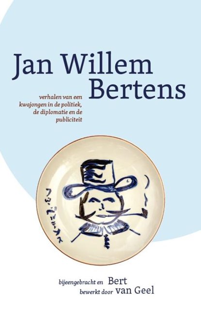 JAN WILLEM BERTENS., Bert van Geel - Paperback - 9789464022759