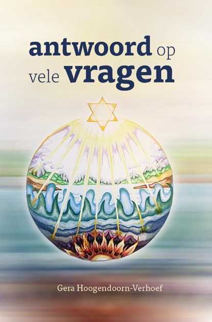 Antwoord op vele vragen, Gera Hoogendoorn-Verhoef - Paperback - 9789464028034