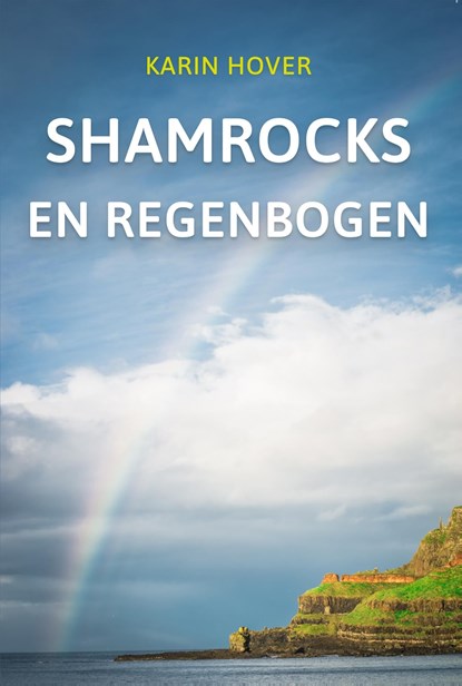 Shamrocks en regenbogen, Karin Hover - Ebook - 9789464029611