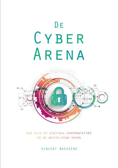 De Cyber Arena, Vincent Naessens - Paperback - 9789464035483