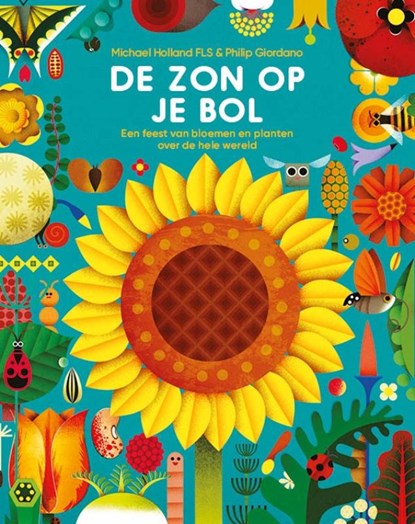 De zon op je bol, Michael Holland ; Vitataal tekst en redactie - Gebonden - 9789464040135