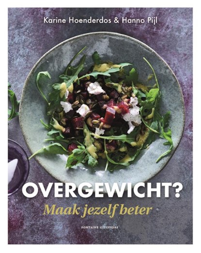 Overgewicht? Maak jezelf beter!, Karine Hoenderdos ; Hanno Pijl - Paperback - 9789464040456