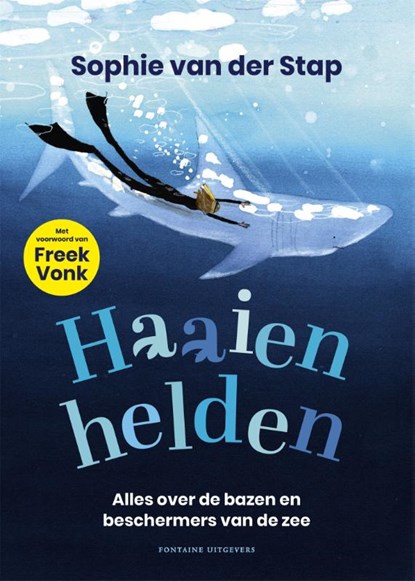 Haaienhelden, Sophie van der Stap - Gebonden - 9789464040869