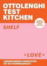 Ottolenghi Test Kitchen - Shelf Love - Yotam Ottolenghi ; Noor Murad - 9789464040883