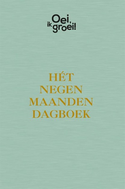 Hét negen maanden dagboek, Xaviera Plooij - Gebonden - 9789464041323
