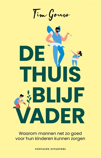 De thuisblijfvader, Tim Gouw - Ebook - 9789464042177