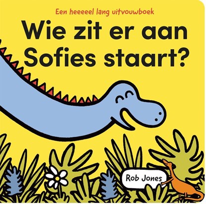 Wie zit er aan Sofies staart?, Rob Jones - Gebonden - 9789464042542