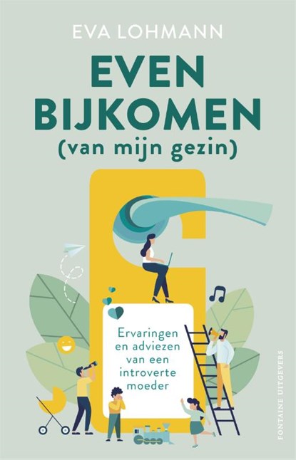 Even bijkomen (van mijn gezin), Eva Lohmann - Paperback - 9789464042573