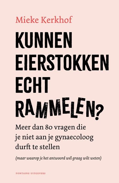 Kunnen eierstokken echt rammelen?, Mieke Kerkhof - Gebonden - 9789464042641