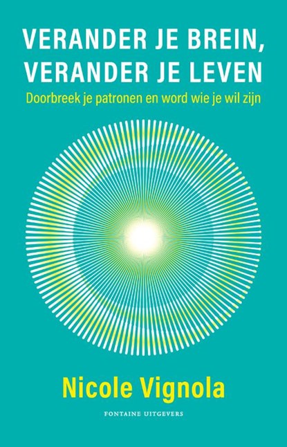 Verander je brein, verander je leven, Nicole Vignola - Paperback - 9789464042856