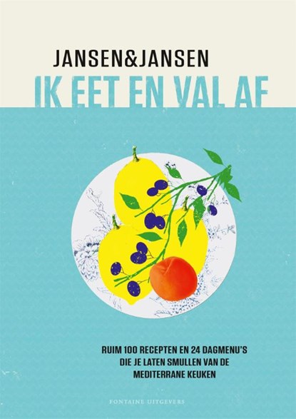Ik eet en val af, Janine Jansen ; Annemieke Jansen - Paperback - 9789464042870