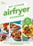 Het ultieme airfryer kookboek, Clare Andrews - Paperback - 9789464042887