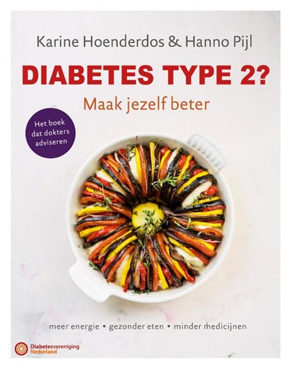 Diabetes type 2? Maak jezelf beter, Karine Hoenderdos ; Hanno Pijl - Paperback - 9789464043051