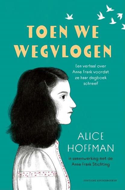 Toen we wegvlogen, Alice Hoffman - Gebonden - 9789464043372