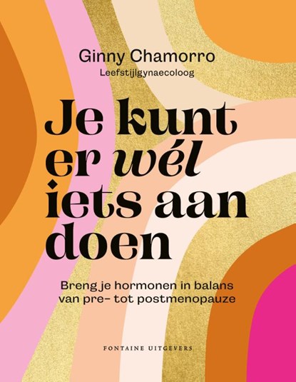 Je kunt er wél iets aan doen, Ginny Chamorro - Paperback - 9789464044027