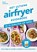 Het ultieme airfryer kookboek - in 15 minuten aan tafel, Clare Andrews - Paperback - 9789464044256