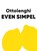 Even simpel, Yotam Ottolenghi - Gebonden - 9789464044263