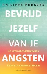 Bevrijd jezelf van je angsten - Philippe Presles - 9789464044430