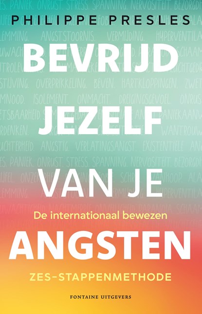 Bevrijd jezelf van je angsten, Philippe Presles - Ebook - 9789464044508