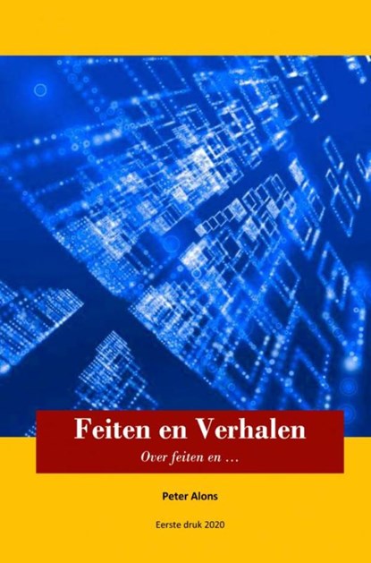 Feiten en Verhalen, Peter Alons - Paperback - 9789464050011