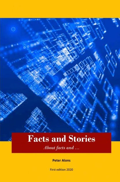Facts and Stories, Peter Alons - Paperback - 9789464050219