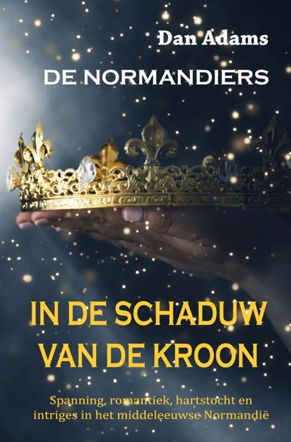 IN DE SCHADUW VAN DE KROON, DAN ADAMS - Paperback - 9789464050318