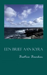 Een brief aan Kyra - Beatrix Baerken - 9789464050332
