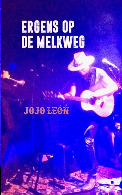 Ergens op de Melkweg, Jojo León - Paperback - 9789464050509