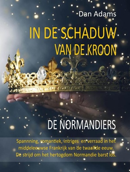 In de schaduw van de kroon, Dan Adams - Ebook - 9789464050592