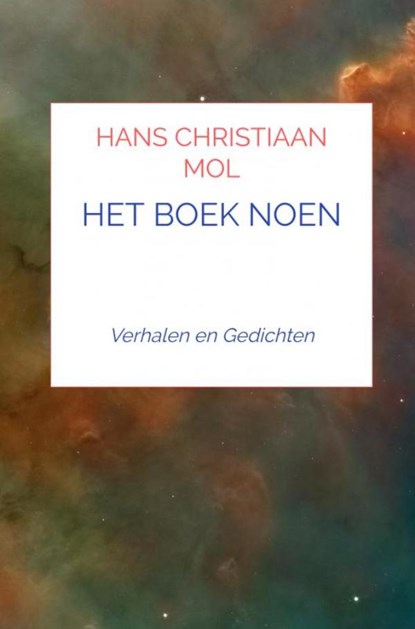 HET BOEK NOEN, Hans Christiaan Mol - Gebonden - 9789464050714