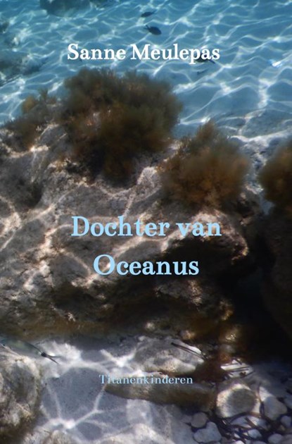 Dochter van Oceanus, Sanne Meulepas - Paperback - 9789464051605