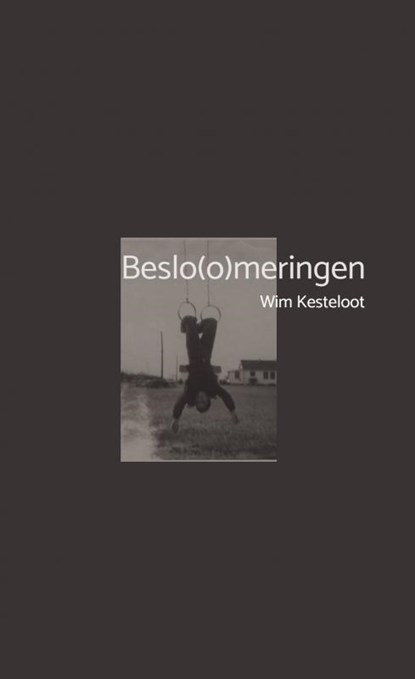 Beslo(o)meringen, Wim Kesteloot - Paperback - 9789464051698
