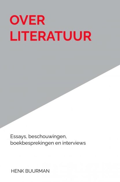 OVER LITERATUUR, Henk Buurman - Paperback - 9789464052596