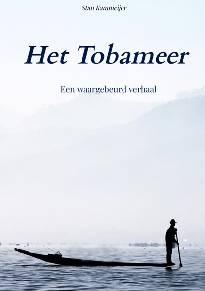 Het Tobameer, Stan Kammeijer - Paperback - 9789464053944