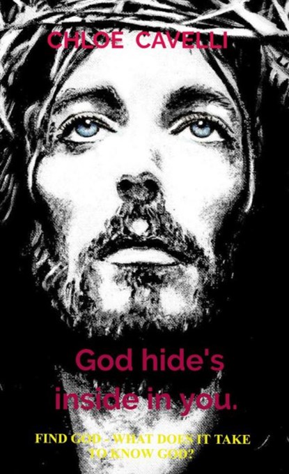 God hide's inside in you., Chloe Cavelli - Paperback - 9789464054545