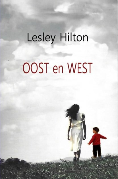 Oost en West, Lesley Hilton - Ebook - 9789464054651