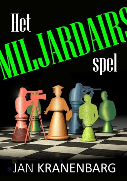 Het Miljardairsspel, Jan Kranenbarg - Paperback - 9789464056013