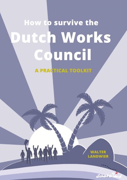 How to Survive the Dutch Works Council, Walter Landwier - Paperback - 9789464056747