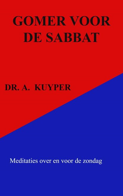 GOMER VOOR DE SABBAT, Abraham Kuyper - Paperback - 9789464057522
