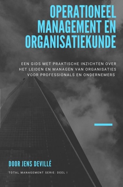 Operationeel management en organisatiekunde, Jens Devillé - Ebook - 9789464057614
